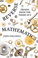 Reverse Mathematics | John Stillwell