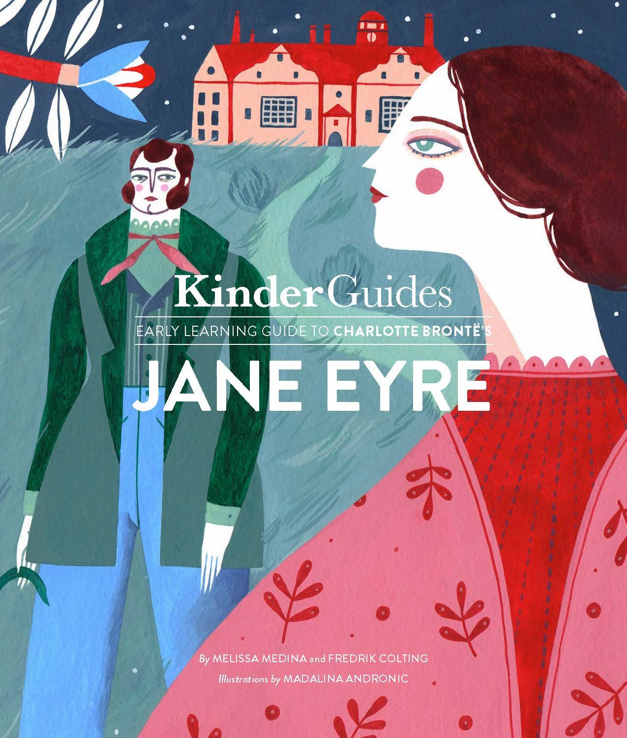 Kinderguides early learning guide to Charlotte Bronte\'s Jane Eyre | Melissa Medina, Fredrik Colting