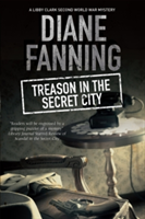 Treason in the Secret City | Diane Fanning