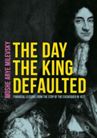 The Day the King Defaulted | Moshe Arye Milevsky