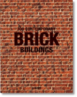 100 Contemporary Brick Buildings | Philip Jodidio