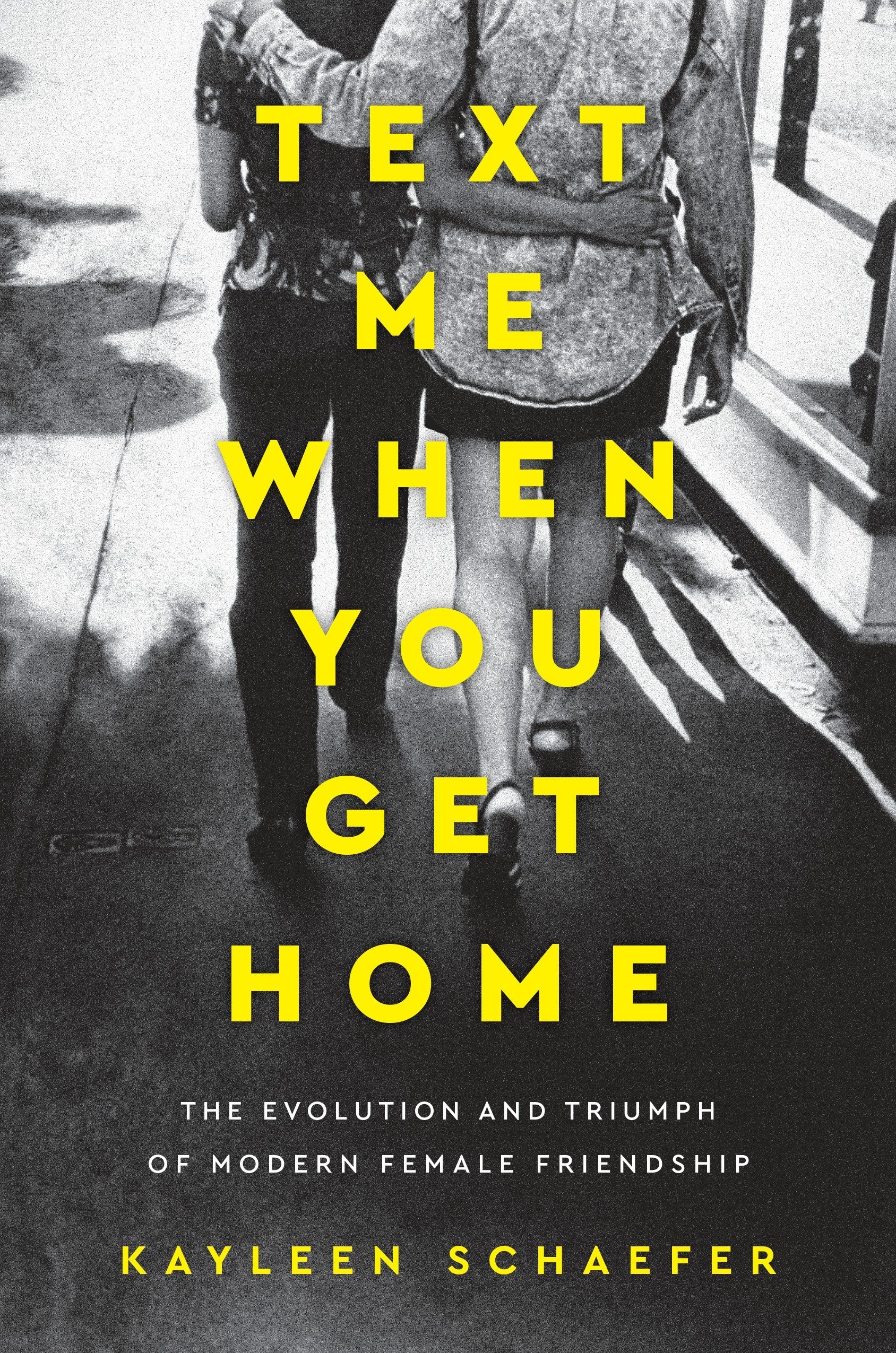 Text Me When You Get Home | Kayleen Schaefer