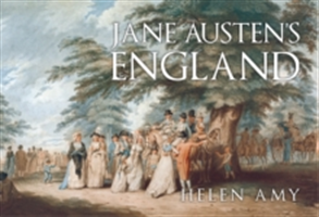 Jane Austen's England | Helen Amy