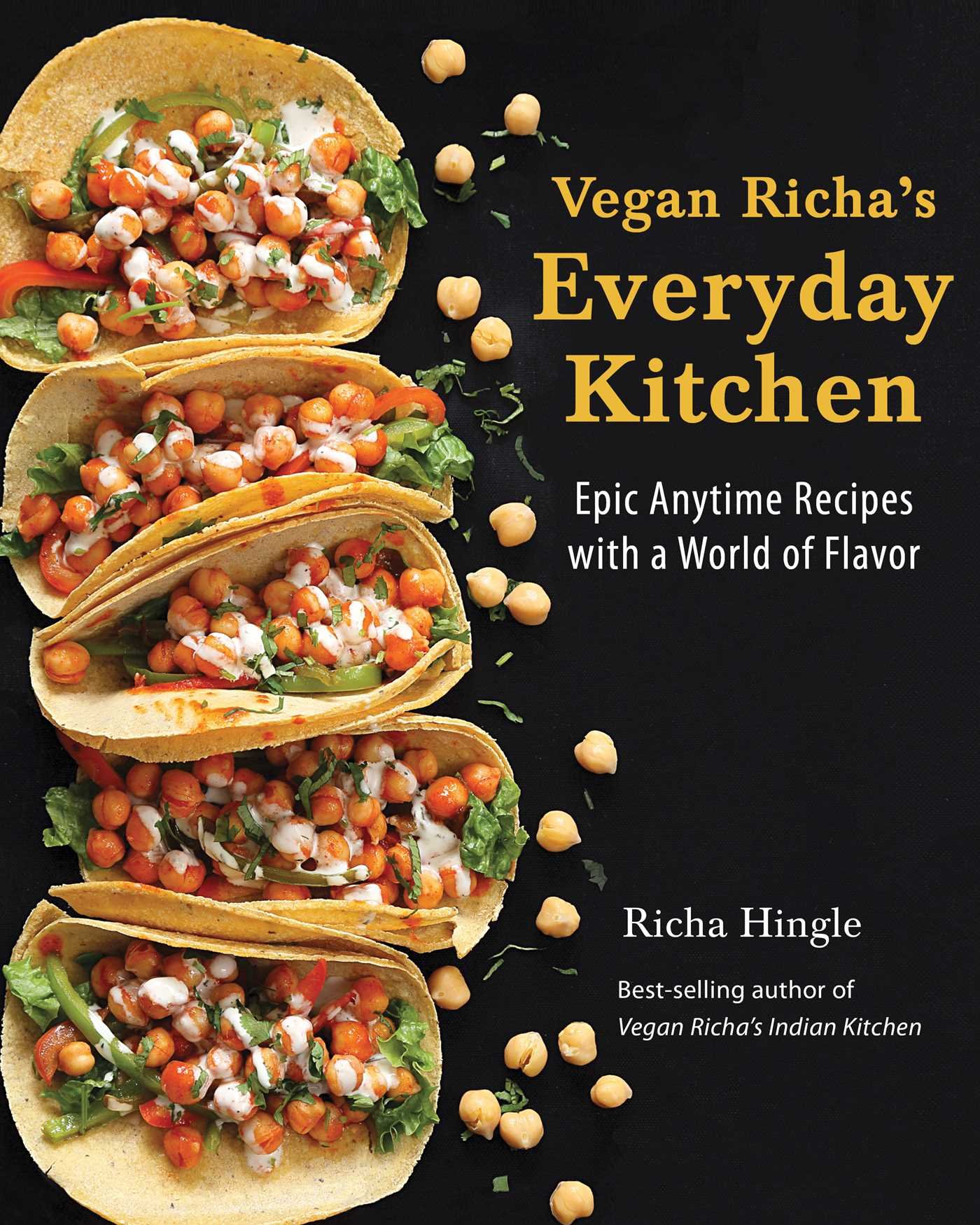 Vegan Richa\'s Everyday Kitchen | Richa Hingle