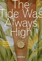 The Tide Was Always High |