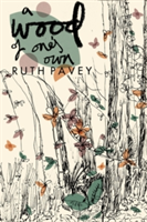 A Wood of One\'s Own | Ruth Pavey