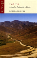 Full Tilt | Dervla Murphy