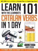 Learn 101 Catalan Verbs in 1 Day with the Learnbots | Rory Ryder