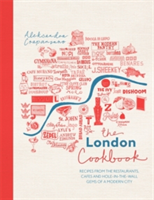 The London Cookbook | Aleksandra Crapanzano