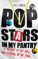 Pop Stars in My Pantry | Paul Simper