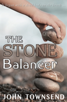 The Stone Balancer | John Townsend