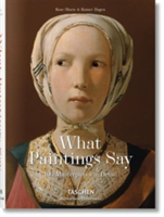 Vezi detalii pentru What Paintings Say | Rose-Marie Hagen, Rainer Hagen