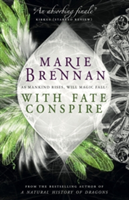 With Fate Conspire | Marie Brennan