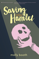 Saving Hamlet | Molly Booth