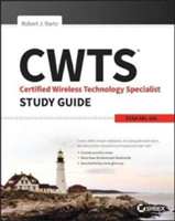 CWTS, CWS, and CWT Complete Study Guide | Robert J. Bartz