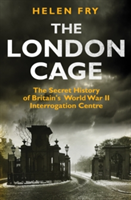 The London Cage | Helen Fry