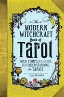 The Modern Witchcraft Book of Tarot | Skye Alexander