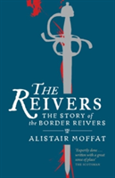 The Reivers | Alistair Moffat