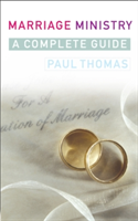 Marriage Ministry | Paul Thomas