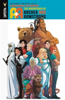 A&A: The Adventures of Archer & Armstrong Volume 3: Andromeda Estranged | Rafer Roberts