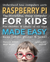 Raspberry Pi for Kids (Updated) Made Easy | Samuel Horti, Rene Millman