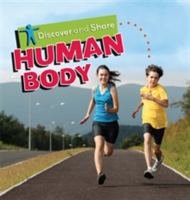 Discover and Share: Human Body | Deborah Chancellor