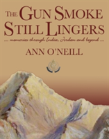 The Gun Smoke Still Lingers | Ann O\'Neill