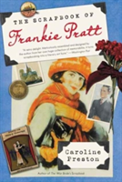 The Scrapbook of Frankie Pratt | Caroline Preston