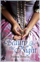 Beauty Like the Night: Spymaster 6 (A series of sweeping, passionate historical romance) | Joanna (Author) Bourne