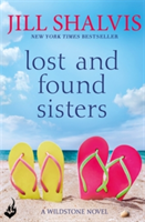Lost and Found Sisters: Wildstone Book 1 | Jill (Author) Shalvis