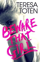 Beware that Girl | Teresa Toten