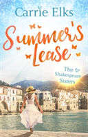 Summer\'s Lease: Hold on to that summer feeling with this swoony romance | Carrie Elks