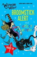 Winnie and Wilbur: Broomstick Alert and other stories | Laura Owen
