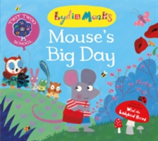 Mouse\'s Big Day | Lydia Monks