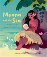 Disney Moana: Moana and the Sea | Heather Knowles
