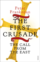 Vezi detalii pentru The First Crusade | Peter Frankopan