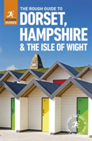 The Rough Guide to Dorset, Hampshire & the Isle of Wight | Matthew Hancock, Amanda Tomlin