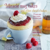 Miracle Mug Cakes and Other Cheat\'s Bakes | Suzy Pelta