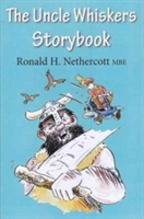 The Uncle Whiskers Storybook | Ronald H. Nethercott