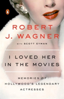 I Loved Her In The Movies | Robert J. Wagner