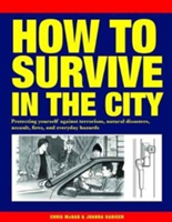 How to Survive in the City | Chris McNab, Joanna Rabiger