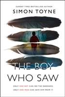 The Boy Who Saw | Simon Toyne