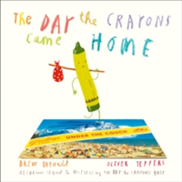 The Day The Crayons Came Home | Drew Daywalt