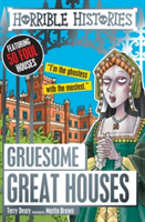 Gruesome Great Houses | Terry Deary