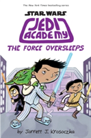 Jedi Academy: The Force Oversleeps | Jarrett Krosoczka