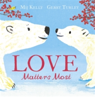 Love Matters Most | Mij Kelly