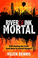 River of Ink: Mortal | Helen Dennis