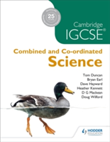 Cambridge IGCSE Combined and Co-ordinated Sciences | D. G. Mackean, Dave Hayward, Doug Wilford, Bryan Earl, Tom Duncan, Heather Kennett