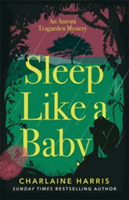 Sleep Like a Baby | Charlaine Harris