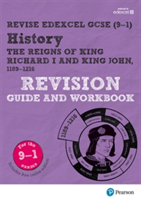 Revise Edexcel GCSE (9-1) History King Richard I and King John Revision Guide and Workbook | Kirsty Taylor